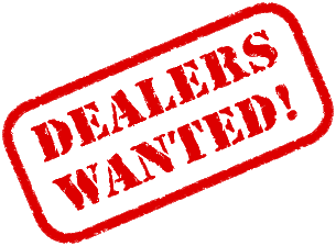 Dealers Wanted